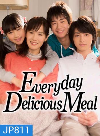 Everyday Delicious Meal มื้ออาหารแห่งรัก ( 45 ตอนจบ )