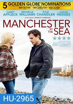 Manchester by the Sea (2017) แค่ใครสักคน