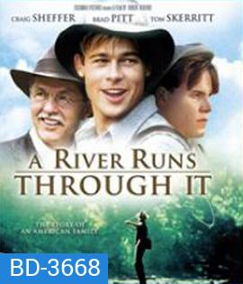A River Runs Through It (1992) สายน้ำลูกผู้ชาย