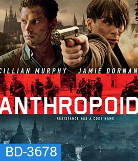 Anthropoid (2016) แอนโธรพอยด์ ปฏิบัติการพิฆาตนาซี
