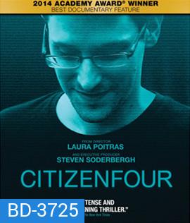 Citizenfour (2014) แฉกระฉ่อนโลก