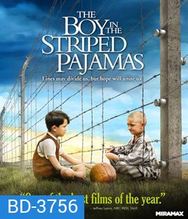 The Boy in the Striped Pajamas (2008) เด็กชายในชุดนอนลายทาง