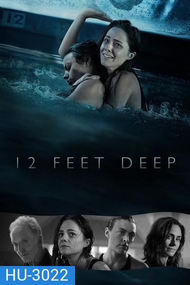 12 Feet Deep (2017) 12 ฟุตดิ่งลึกสระนรก