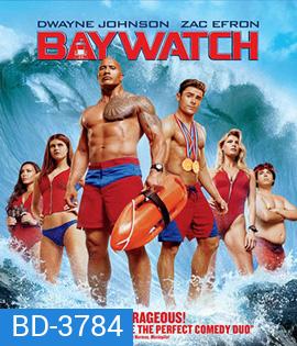 Baywatch (2017) ไลฟ์การ์ดฮอตพิทักษ์หาด