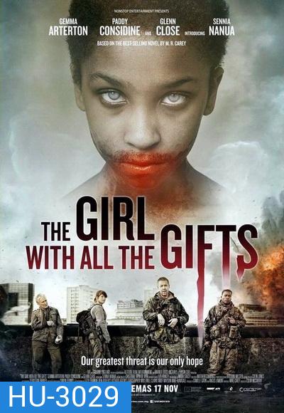 THE GIRL WITH ALL THE GIFTS เชื้อนรกล้างซอมบี้ 2016