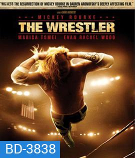 The Wrestler (2008) เพื่อเธอขอสู้ยิบตา