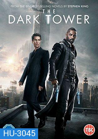 The Dark Tower (2017) หอคอยทมิฬ