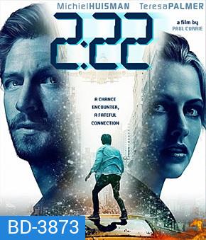 2.22 (2017) เวลาเฉียดตาย