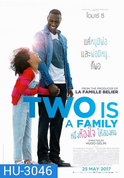 Two is A Family หนึ่งห้องใจ ให้สองคน