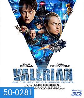Valerian and the City of a Thousand Planets (2017) วาเลเรียน พลิกจักรวาล 3D