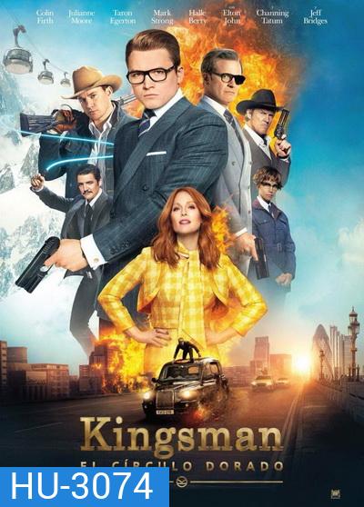 Kingsman: The Golden Circle คิงส์แมน รวมพลังโครตพยัคฆ์ (King s man)