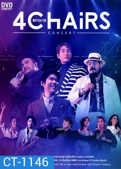 WhiteHaus Concert 2 ตอน 4 Chairs