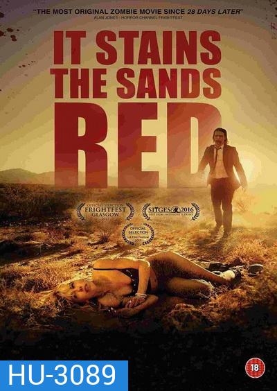 IT STAINS THE SANDS RED (2017) ซอมบี้ทะเลทราย