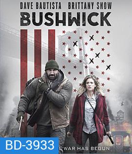 Bushwick (2017) สู้ยึดเมือง