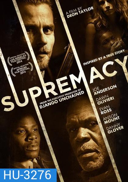 Supremacy ชำระรอยฝังแค้น (2014)