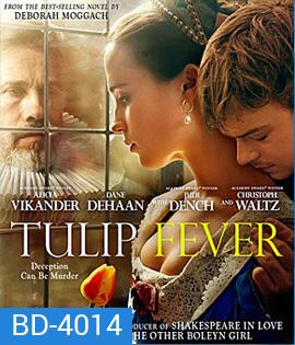 Tulip Fever (2017) ดอก ชู้ ลับ
