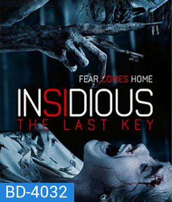 Insidious The Last Key (2018) วิญญาณตามติด: กุญแจผีบอก