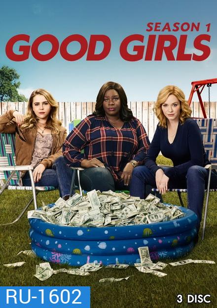 Good Girls Season1 ( Ep.1-10 จบ )