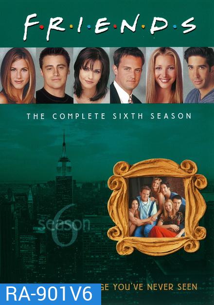 Friends Season 6 (25 ตอนจบ ไม่มีตอนที่ 3)