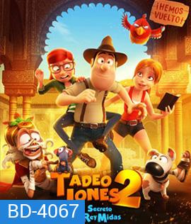 Tad the Lost Explorer and the Secret of King Midas (2017)