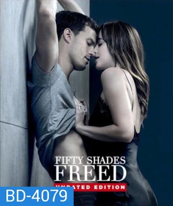 Fifty Shades Freed (2018) ฟิฟตี้เชดส์ฟรีด [ 2 in 1 Unrated & Theatrical Version]