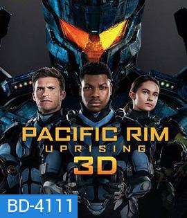 Pacific Rim: Uprising (2018) แปซิฟิค ริม ปฏิวัติพลิกโลก 3D