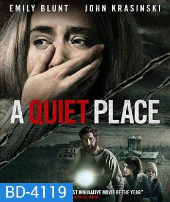 A Quiet Place (2018) ดินแดนไร้เสียง