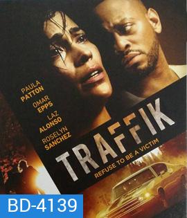 Traffik (2018) อำนาจอิทธิพลมืด (กดเลือก Subtitle ที่หน้าเมนู, นาทีที่ 16.30- 17.35 ต้องกดข้าม)