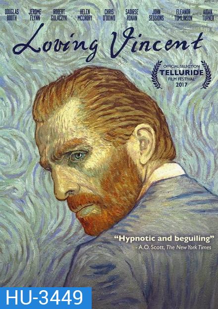 LOVING VINCENT ภาพสุดท้ายของแวนโก๊ะ