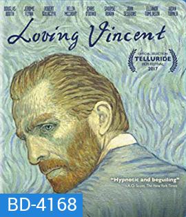 Loving Vincent (2017) ภาพสุดท้ายของแวนโก๊ะ