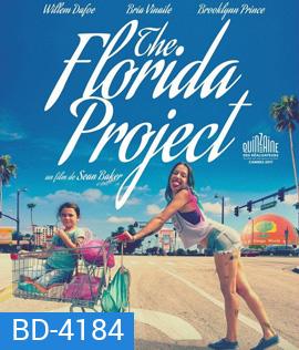The Florida Project (2017) แดน (ไม่) เนรมิต