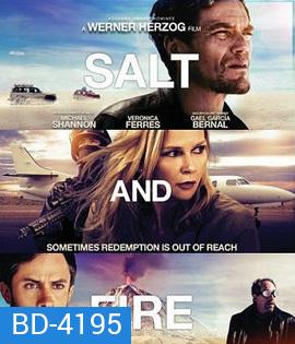 Salt and Fire (2016) ผ่าหายนะ มหาภิบัติถล่มโลก