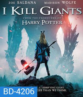 I Kill Giants (2018) สาวน้อยผู้ล้มยักษ์
