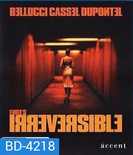 Irreversible (2002) คราบบาปมิอาจลบ 18+