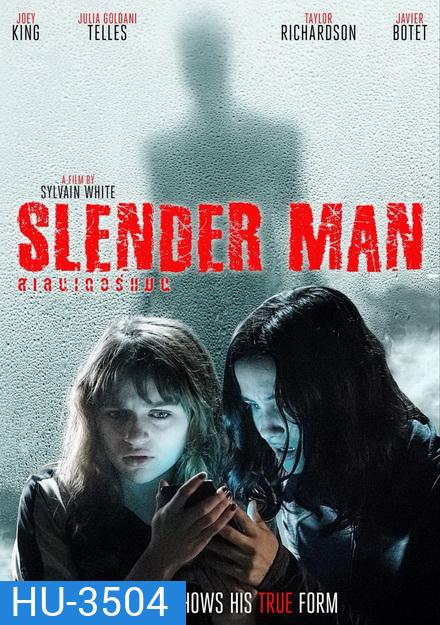 Slender Man สแลนเดอร์ แมน