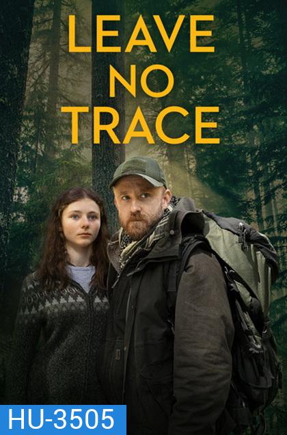 LEAVE NO TRACE ปรารถนาไร้ตัวตน