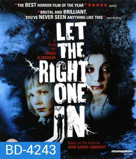 Let the Right One In (2008) แวมไพร์ รัตติกาลรัก