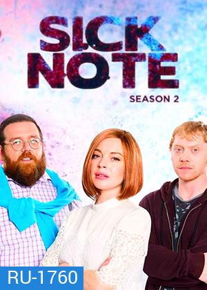 Sick Note Season 2 ซิกโน้ต ขอป่วยถาวร ปี2 ( 8 ตอนจบ )