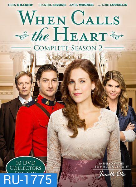WHEN CALLS THE HEART Season 2 (2015) เมื่อดวงใจเพรียกหา ( 10 ตอนจบ )