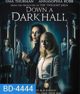 Down a Dark Hall (2018) โรงเรียนปีศาจ