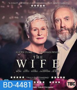 The Wife (2017) เมียโลกไม่จำ