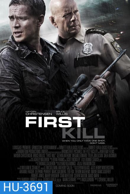 FIRST KILL (2017) ฆ่ามันก่อน