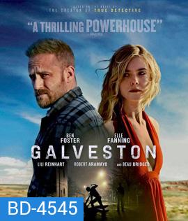 Galveston (2018) ไถ่เธอที่เมืองบาป