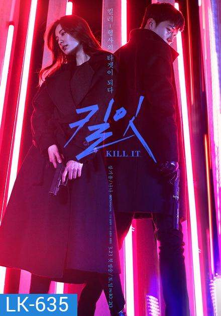 Kill It ( 12 ตอนจบ )