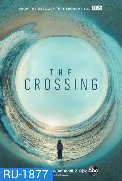 The Crossing (2018) ข้ามมิติฝ่าเส้นตาย ( ตอนที่ 1-11 จบ )