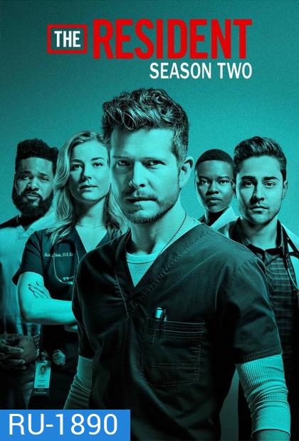 The Resident Season 2 หมอใหม่ไฟแรงแซงข้ามรุ่น ซีซั่น 2 ( Ep.1-23 จบ )