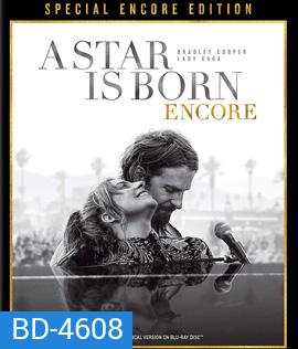 A Star Is Born อะ สตาร์ อีส บอร์น Special Encore Edition