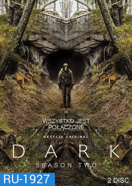 Dark Season 2 ดาร์ก 2 (2019) 8 ตอนจบ