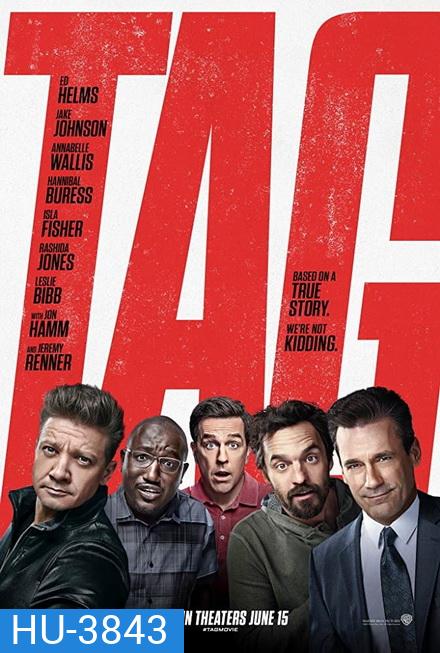 Tag (2018) ก๊วนแท็คเกม เพื่อนแท้ แพ้ไม่เป็น
