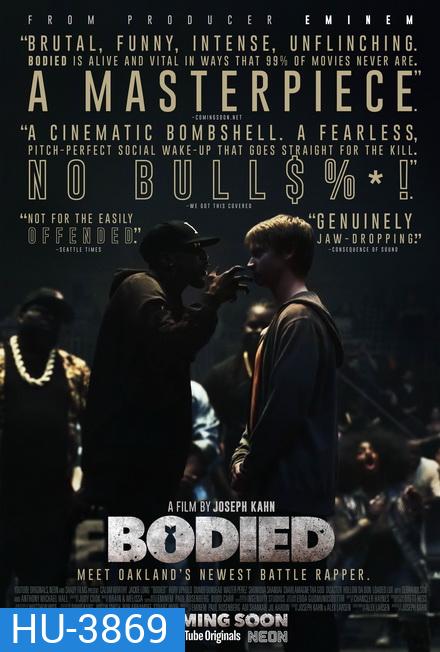Bodied (2018) แร็พเดือดดวลมันส์ รันวงการ [ อำนวยการสร้างโดย Eminem รับประกันความมันส์ ]